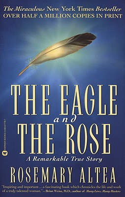 Seller image for The Eagle and the Rose: A Remarkable True Story (Paperback or Softback) for sale by BargainBookStores