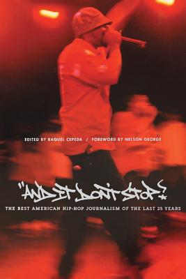 Imagen del vendedor de And It Don't Stop: The Best American Hip-Hop Journalism of the Last 25 Years (Paperback or Softback) a la venta por BargainBookStores