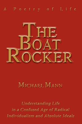 Image du vendeur pour The Boat Rocker: A Poetry of Life (Paperback or Softback) mis en vente par BargainBookStores