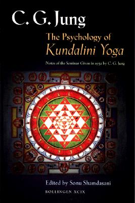 Imagen del vendedor de The Psychology of Kundalini Yoga: Notes of the Seminar Given in 1932 by C. G. Jung (Paperback or Softback) a la venta por BargainBookStores