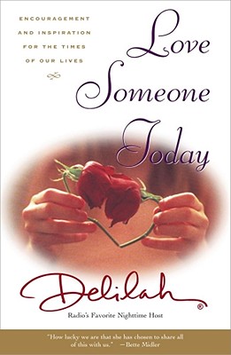 Seller image for Love Someone Today: Encouragement and Inspiration for the Times of Our Lives (Paperback or Softback) for sale by BargainBookStores