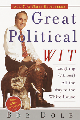 Seller image for Great Political Wit: Laughing (Almost) All the Way to the White House (Paperback or Softback) for sale by BargainBookStores