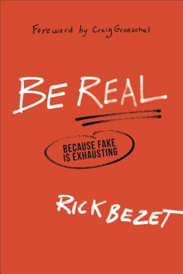 Immagine del venditore per Be Real: Because Fake Is Exhausting (Paperback or Softback) venduto da BargainBookStores