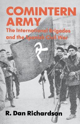 Bild des Verkufers fr Comintern Army: The International Brigades and the Spanish Civil War (Paperback or Softback) zum Verkauf von BargainBookStores