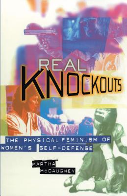 Immagine del venditore per Real Knockouts: The Physical Feminism of Women's Self-Defense (Paperback or Softback) venduto da BargainBookStores