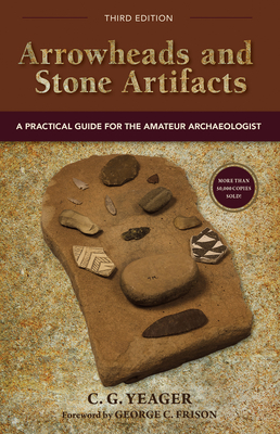 Seller image for Arrowheads and Stone Artifacts: A Practical Guide for the Amateur Archaeologist (Hardback or Cased Book) for sale by BargainBookStores