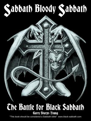 Bild des Verkufers fr Sabbath Bloody Sabbath: The Battle for Black Sabbath (Paperback or Softback) zum Verkauf von BargainBookStores