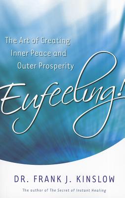 Immagine del venditore per Eufeeling!: The Art of Creating Inner Peace and Outer Prosperity (Paperback or Softback) venduto da BargainBookStores