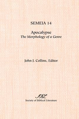 Imagen del vendedor de Semeia 14: Apocalypse: Themorphology of a Genre (Paperback or Softback) a la venta por BargainBookStores