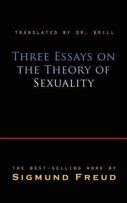 Imagen del vendedor de Three Essays on the Theory of Sexuality (Hardback or Cased Book) a la venta por BargainBookStores