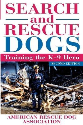 Image du vendeur pour Search and Rescue Dogs: Training the K-9 Hero (Hardback or Cased Book) mis en vente par BargainBookStores