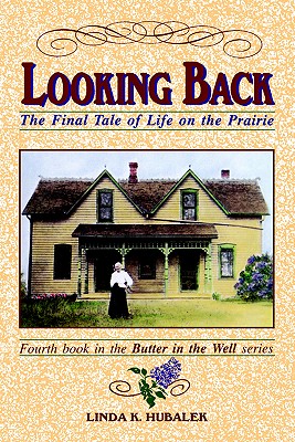 Image du vendeur pour Looking Back: The Final Tale of Life on the Prairie (Paperback or Softback) mis en vente par BargainBookStores