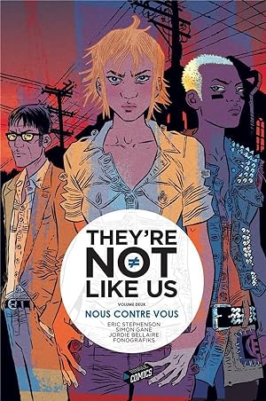 Seller image for they're not like us Tome 2 : nous contre vous for sale by Chapitre.com : livres et presse ancienne