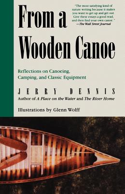 Immagine del venditore per From a Wooden Canoe: Reflections on Canoeing, Camping, and Classic Equipment (Paperback or Softback) venduto da BargainBookStores