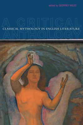 Seller image for Classical Mythology in English Literature: A Critical Anthology (Paperback or Softback) for sale by BargainBookStores