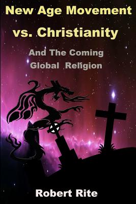 Immagine del venditore per The New Age Movement vs. Christianity: And the Coming Global Religion (Paperback or Softback) venduto da BargainBookStores