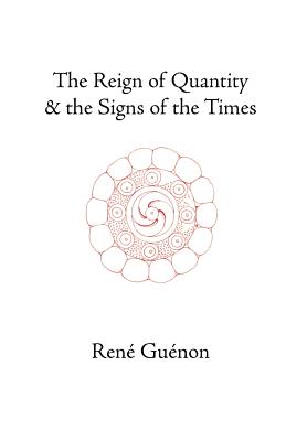 Imagen del vendedor de The Reign of Quantity and the Signs of the Times (Hardback or Cased Book) a la venta por BargainBookStores