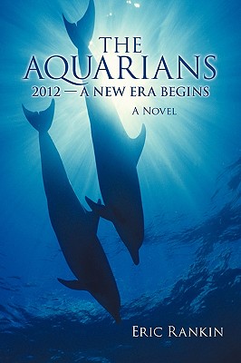 Seller image for The Aquarians: 2012 - A New Era Begins (Paperback or Softback) for sale by BargainBookStores