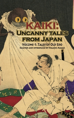 Seller image for Tales of Old EDO Kaiki: Uncanny Tales from Japan, Vol. 1 (Paperback or Softback) for sale by BargainBookStores
