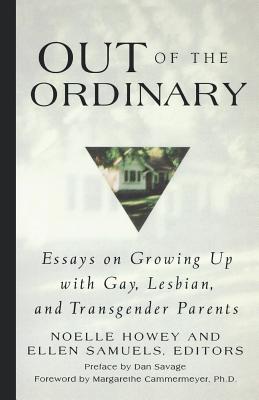 Bild des Verkufers fr Out of the Ordinary: Essays on Growing Up with Gay, Lesbian, and Transgender Parents (Paperback or Softback) zum Verkauf von BargainBookStores
