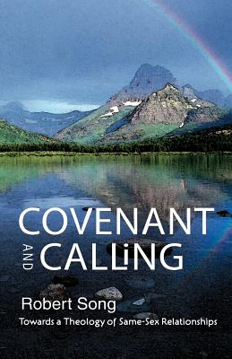 Image du vendeur pour Covenant and Calling: Towards a Theology of Same-Sex Relationships (Paperback or Softback) mis en vente par BargainBookStores