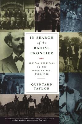 Seller image for In Search of the Racial Frontier: African Americans in the American West 1528-1990 (Paperback or Softback) for sale by BargainBookStores