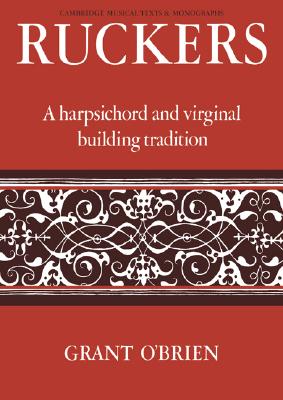 Immagine del venditore per Ruckers: A Harpsichord and Virginal Building Tradition (Paperback or Softback) venduto da BargainBookStores
