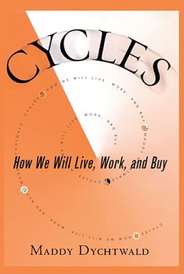 Imagen del vendedor de Cycles: How We Will Live, Work and Buy (Paperback or Softback) a la venta por BargainBookStores