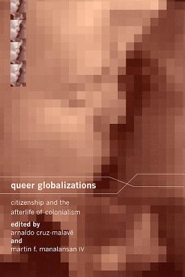 Seller image for Queer Globalizations: Citizenship and the Afterlife of Colonialism (Paperback or Softback) for sale by BargainBookStores