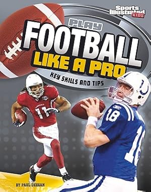 Seller image for Play Football Like a Pro: Key Skills and Tips (Paperback or Softback) for sale by BargainBookStores