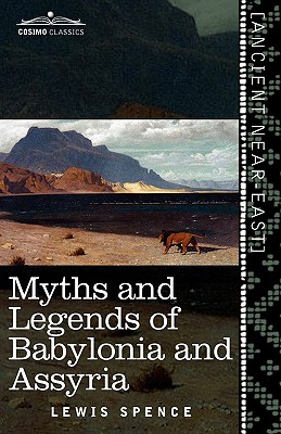 Seller image for Myths and Legends of Babylonia and Assyria (Paperback or Softback) for sale by BargainBookStores