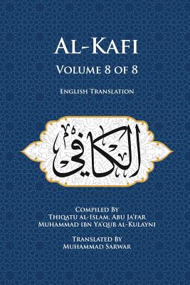 Bild des Verkufers fr Al-Kafi, Volume 8 of 8: English Translation (Paperback or Softback) zum Verkauf von BargainBookStores