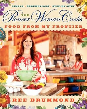 Imagen del vendedor de The Pioneer Woman Cooks: Food from My Frontier (Hardback or Cased Book) a la venta por BargainBookStores