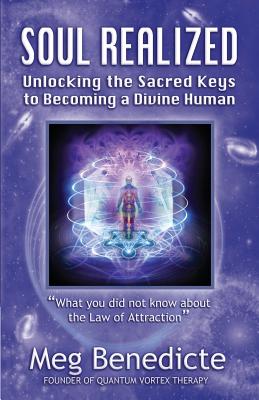 Seller image for Soul Realized: Unlocking the Sacred Keys to Becoming a Divine Human (Paperback or Softback) for sale by BargainBookStores