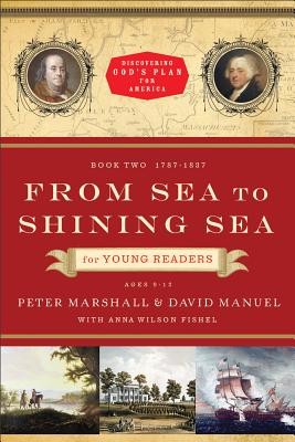 Seller image for From Sea to Shining Sea for Young Readers: 1787-1837 (Paperback or Softback) for sale by BargainBookStores