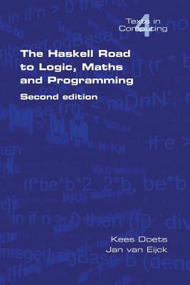 Seller image for The Haskell Road to Logic, Maths and Programming. Second Edition (Paperback or Softback) for sale by BargainBookStores
