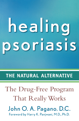 Imagen del vendedor de Healing Psoriasis: The Natural Alternative (Hardback or Cased Book) a la venta por BargainBookStores