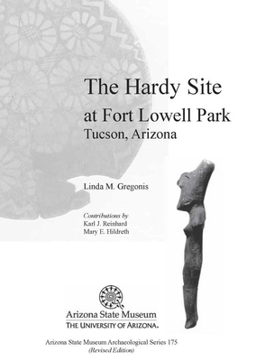 Immagine del venditore per The Hardy Site at Fort Lowell Park, Tucson, Arizona: Revised Edition (Paperback or Softback) venduto da BargainBookStores