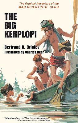 Seller image for The Big Kerplop!: The Original Adventure of the Mad Scientists' Club (Hardback or Cased Book) for sale by BargainBookStores