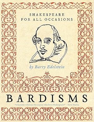 Imagen del vendedor de Bardisms: Shakespeare for All Occasions (Paperback or Softback) a la venta por BargainBookStores