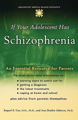 Seller image for If Your Adolescent Has Schizophrenia: An Essential Resource for Parents (Paperback or Softback) for sale by BargainBookStores