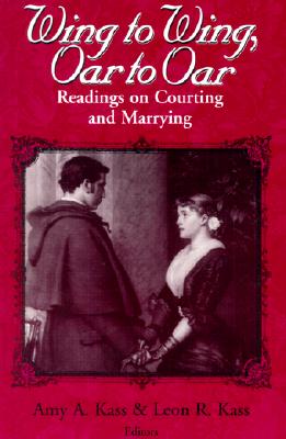 Image du vendeur pour Wing to Wing, Oar to Oar: Readings on Courting and Marrying (Paperback or Softback) mis en vente par BargainBookStores