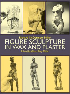 Imagen del vendedor de Figure Sculpture in Wax and Plaster (Paperback or Softback) a la venta por BargainBookStores