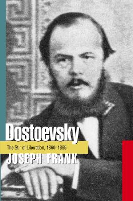 Imagen del vendedor de Dostoevsky: The Stir of Liberation, 1860-1865 (Paperback or Softback) a la venta por BargainBookStores