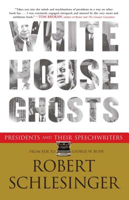 Seller image for White House Ghosts: Presidents and Their Speechwriters (Paperback or Softback) for sale by BargainBookStores