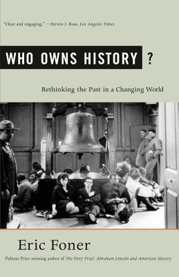 Imagen del vendedor de Who Owns History?: Rethinking the Past in a Changing World (Paperback or Softback) a la venta por BargainBookStores
