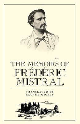 Imagen del vendedor de Memories of Federic Mistral (Paperback or Softback) a la venta por BargainBookStores