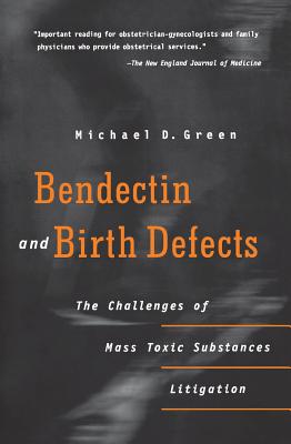 Seller image for Bendectin and Birth Defects: The Challenges of Mass Toxic Substances Litigation (Paperback or Softback) for sale by BargainBookStores
