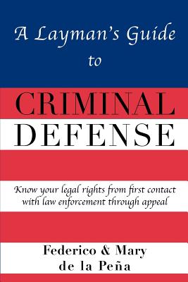 Imagen del vendedor de A Layman's Guide to Criminal Defense (Paperback or Softback) a la venta por BargainBookStores