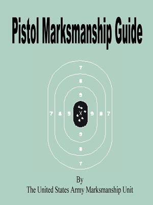 Imagen del vendedor de Pistol Marksmanship Guide (Paperback or Softback) a la venta por BargainBookStores